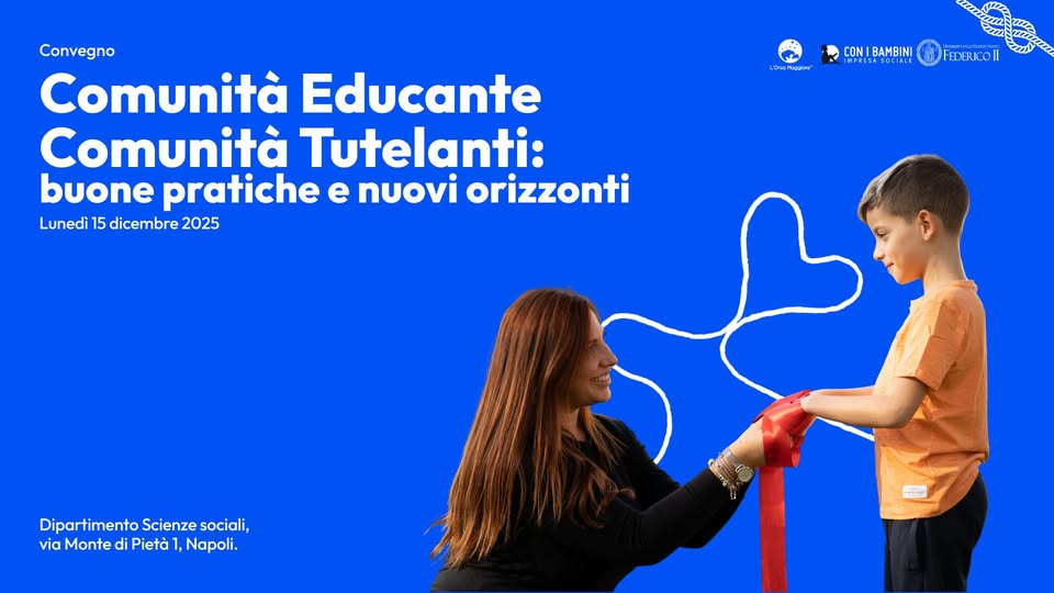 Comunità Educante e Comunità Tutelanti: Buone pratiche e nuovi orizzonti